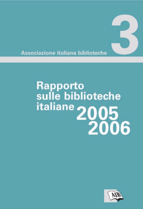 [Copertina del volume: Rapporto sulle biblioteche italiane 2005-2006