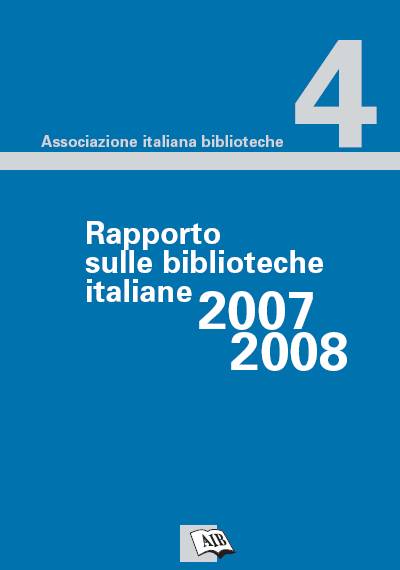 [Copertina del volume: Rapporto sulle biblioteche italiane 2007-2008]
