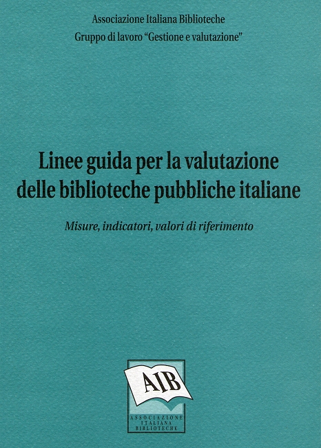 Linee guida per la valutazione delle biblioteche pubbliche italiane