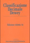 Classificazione Decimale Dewey Ridotta e Indice relativo. Edizione 14