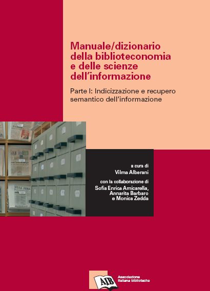 Manuale/dizionario della biblioteconomia e delle scienze dell’informazione