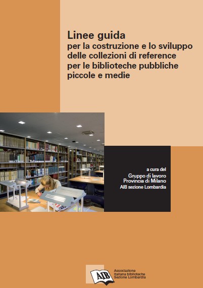 Linee guida per la costruzione e lo sviluppo delle collezioni di reference per le biblioteche pubbliche piccole e medie
