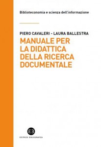Piero Cavaleri e Laura Ballestra (Editrice Bibliografica, 2015)