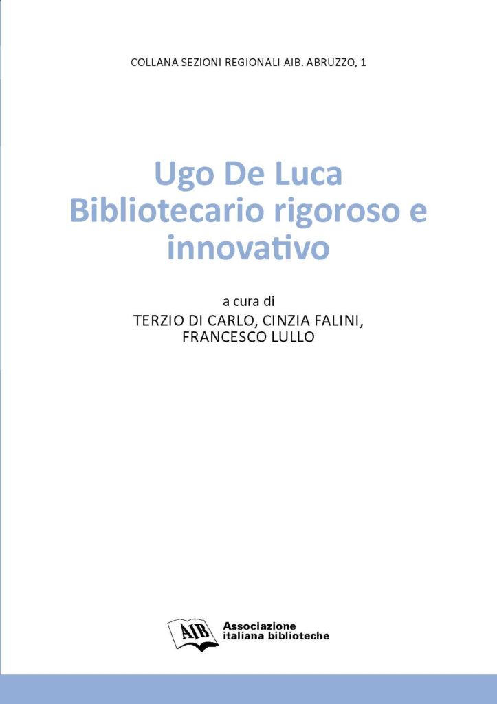 Ugo De Luca Bibliotecario rigoroso e innovativo