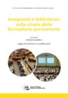 Insegnanti e bibliotecari sulla strada della formazione permanente (ebook)