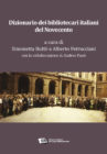 Dizionario dei bibliotecari italiani del Novecento (ebook)